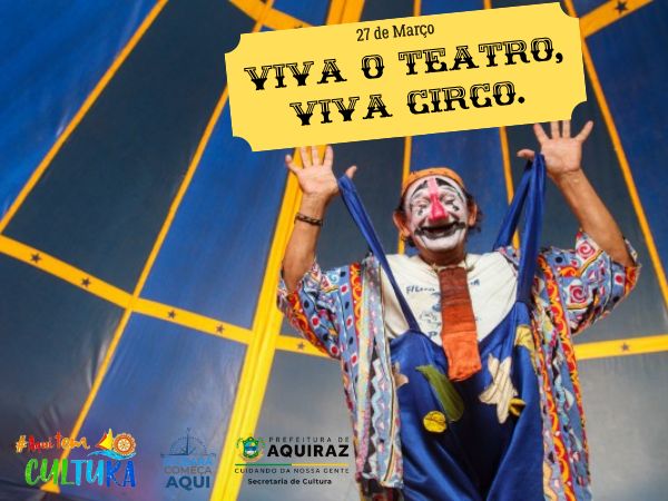 DIA MUNDIAL DO TEATRO E DIA DO CIRCO