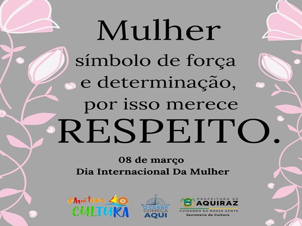 Dia 08 de março – Dia Internacional da Mulher